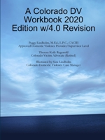 A Colorado DV Workbook 2020 Edition w/4.0 Revision 097730857X Book Cover