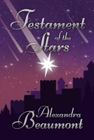 Testament of the Stars 1957537817 Book Cover