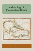 Archaeology of Precolumbian Florida 0813012732 Book Cover