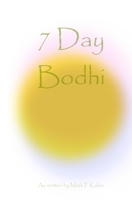 7 Day Bodhi 1494202123 Book Cover