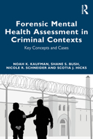 Psychology and Neuropsychology in Criminal Forensic Contexts: A Guide for Mental Health and Legal Professionals 0367645084 Book Cover