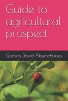 Guide to agricultural prospect 1792084730 Book Cover