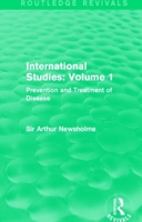 International Studies: Volume 1 (Routledge Revivals) : Prevention and Treatment of Disease 1138912638 Book Cover