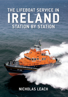 Irish Lifeboats Station by Station 144560972X Book Cover