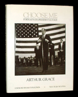 Choose Me: Portraits of a Presidential Race (Newsweek Book) 0874514916 Book Cover