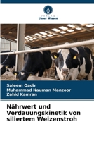 Nährwert und Verdauungskinetik von siliertem Weizenstroh (German Edition) 6209458831 Book Cover