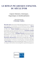 Le roman picaresque espagnol du Siècle d'Or: Aspects littéraires, historiques, linguistiques et interdisciplinaires (French Edition) 2343128170 Book Cover