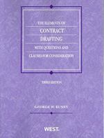 Elements of Contract Drafting With Questions and Clauses for Consideration 0314266046 Book Cover