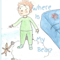 Where is my Bear? 1399963449 Book Cover