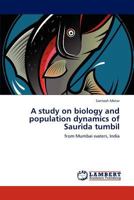 A study on biology and population dynamics of Saurida tumbil: from Mumbai waters, India 3847344838 Book Cover