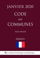 Code des communes (France) (Janvier 2020) Non annot� B0849RWWY4 Book Cover