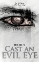 Cast an Evil Eye 1466921072 Book Cover