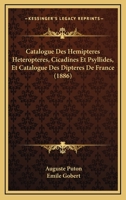 Catalogue Des Hemipteres Heteropteres, Cicadines Et Psyllides, Et Catalogue Des Dipteres De France (1886) 1167614410 Book Cover