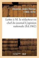 Lettre À M. Le Rédacteur En Chef Du Journal l'Opinion Nationale: Au Sujet d'Un Article de M. Malespine Sur La Médecine Navale 2329120850 Book Cover