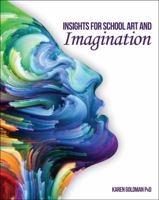 Insights for School Art and Imagination 152494372X Book Cover