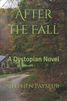 After the Fall: A Dystopian Novel B0DXCXXX5L Book Cover