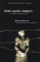 Crimes Against Humanity: The Struggle for Global Justice 1565846680 Book Cover