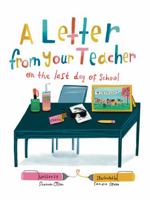 A Letter From Your Teacher On the Last Day of School 1735414158 Book Cover
