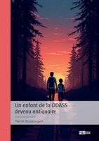 Un enfant de la DDASS devenu antiquaire (French Edition) 2342393776 Book Cover