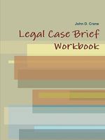 Legal Case Brief Workbook 0982571208 Book Cover