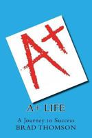 A+ Life 1726418359 Book Cover