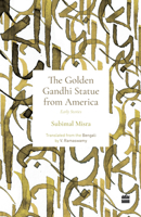 Golden Gandhi Statue From America : Early Stories 9356996873 Book Cover