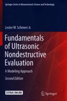 Fundamentals of Ultrasonic Nondestructive Evaluation: A Modeling Approach 3319808168 Book Cover