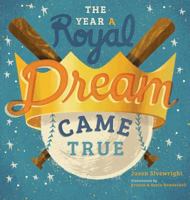 The Year A Royal Dream Came True 1530510767 Book Cover