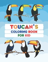 Toucans Coloring Book Fun for Kids: Cute and Fun 29 Coloring Pages of Toucans for Kids B095WYWMSG Book Cover