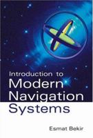Introduction to Modern Navigation Systems 9812707654 Book Cover