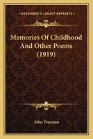 Memories Of Childhood And Other Poems 0548723362 Book Cover