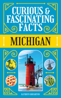 Curious & Fascinating Facts: Michigan 1647555698 Book Cover