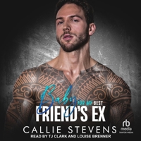 Baby for My Best Friend's Ex B0D6X15Y9X Book Cover