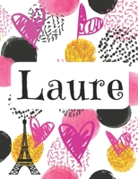 Laure: Journal de nom personnalis� Carnet de nom personnalis� Conception de coeurs et de cercles Couleurs roses et noires 1692630067 Book Cover