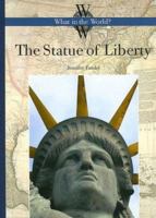 The Statue Of Liberty (What in the World) 1583413774 Book Cover