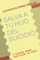 7 CLAVES PARA QUE ELIJA LA VIDA: SALVA A TU HIJO DEL SUICIDIO B08NVCLGZN Book Cover