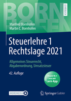 Steuerlehre 1 Rechtslage 2021: Allgemeines Steuerrecht, Abgabenordnung, Umsatzsteuer (Bornhofen Steuerlehre 1 LB) 3658338342 Book Cover