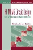 RF MEMS Circuit Design for Wireless Communications 1580533299 Book Cover