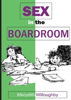 Sex in the Boardroom 0980374111 Book Cover