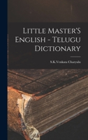 Little Master'S English - Telugu Dictionary 1016086237 Book Cover