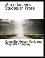 Miscellaneous Studies in Prose 1417995416 Book Cover