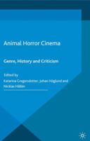 Animal Horror Cinema: Genre, History and Criticism 1349553492 Book Cover