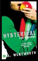 Hysterical For Harvard (A Jake Logan Private Tutor Mystery) 1960936298 Book Cover