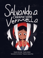 Salvando a Carapuchiña Vermella (Galician Edition) 841268771X Book Cover