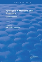 Hydrogels in Medicine and Pharmacy: Fundamentals 0367249251 Book Cover