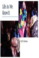 Life As We Know It 1537681974 Book Cover