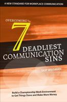 Overcoming the 7 Deadliest Communication Sins 1948925001 Book Cover