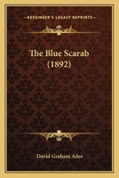The Blue Scarab 1120872030 Book Cover