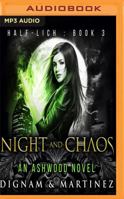 Night and Chaos: An Ashwood Novel 1536683515 Book Cover