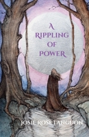 A Rippling of Power 1919313400 Book Cover